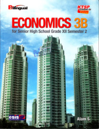 Image of ECONOMICS 3B : FOR SENIOR HIGH SCHOOL GRADE XII SEMESTER 2 : BILINGUAL (KTSP STANDAR ISI 2006)