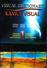 Image of VISUAL DICTIONARY : KAMUS VISUAL SERI 1 : ASTRONOMI, GEOGRAFI, DUNIA TUMBUHAN