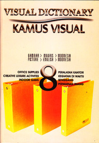 Image of VISUAL DICTIONARY : KAMUS VISUAL SERI 8 : PERALATAN KANTOR, KEGIATAN DI WAKTU SENGGANG, PERMAINAN RUANG