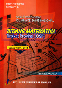 Image of SOAL & PEMBAHASAN OLIMPIADE SAINS NASIONAL TINGKAT PROVINSI BIDANG MATEMATIKA TAHUN 2002-2011 TINGKAT SMA/MA