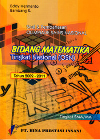 Image of SOAL & PEMBAHASAN OLIMPIADE SAINS NASIONAL TINGKAT NASIONAL BIDANG MATEMATIKA TAHUN 2002-2011 TINGKAT SMA/MA