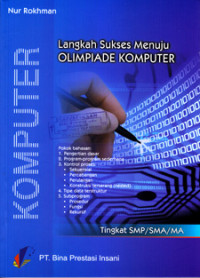 Image of LANGKAH SUKSES MENUJU OLIMPIADE KOMPUTER TINGKAT SMP/SMA/MA