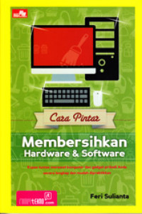 Image of CARA PINTAR MEMBERSIHKAN HARDWARE DAN SOFTWARE