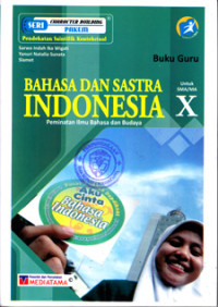Image of BUKU GURU BAHASA DAN SASTRA INDONESIA PEMINATAN ILMU BAHASA DAN BUDAYA UNTUK SMA/MA KELAS X