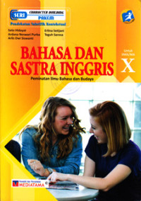 Image of BAHASA DAN SASTRA INGGRIS PEMINATAN ILMU BAHASA DAN BUDAYA UNTUK SMA/MA KELAS X