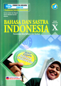 Image of BAHASA DAN SASTRA INDONESIA PEMINATAN ILMU BAHASA DAN BUDAYA UNTUK SMA/MA KELAS X