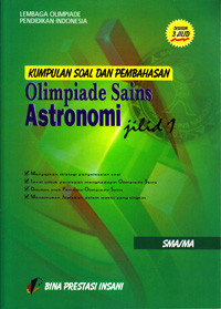 Image of KUMPULAN SOAL DAN PEMBAHASAN OLIMPIADE ASTRONOMI JILID 1 SMA/MA