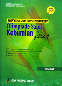 Image of KUMPULAN SOAL DAN PEMBAHASAN OLIMPIADE KEBUMIAN JILID 1 SMA/MA