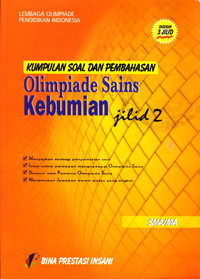 Image of KUMPULAN SOAL DAN PEMBAHASAN OLIMPIADE KEBUMIAN JILID 2 SMA/MA