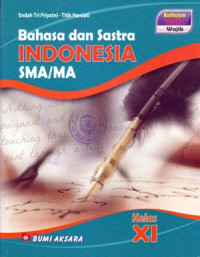 Image of BAHASA DAN SASTRA INDONESIA SMA/MA KELAS XI (KURIKULUM 2013 WAJIB)