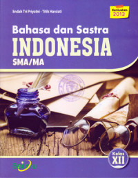 Image of BAHASA DAN SASTRA INDONESIA SMA/MA KELAS XII (KURIKULUM 2013)