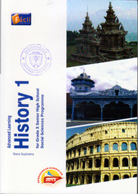 Image of ADVANCED LEARNING HISTORY 1 FOR GRADE X SENIOR HIGH SCHOOL SOCIAL SCIENCES PROGRAMME (BERDASARKAN KURIKULUM 2013)