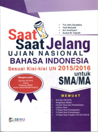 Image of SAAT-SAAT JELANG UJIAN NASIONAL BAHASA INDONESIA SMA/MA 2015/2016