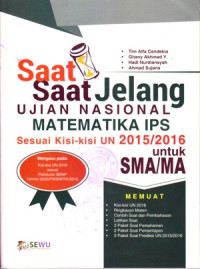 Image of SAAT-SAAT JELANG UJIAN NASIONAL MATEMATIKA IPS SMA/MA 2015/2016