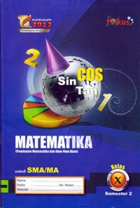 Image of MATEMATIKA (PEMINATAN MATEMATIKA DAN ILMU-ILMU ALAM) KELAS X SEMESTER 2 UNTUK SMA/MA : KURIKULUM 2013 PEMBELAJARAN BERKARAKTER