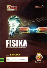 Image of FISIKA (PEMINATAN MATEMATIKA DAN ILMU-ILMU ALAM) KELAS X SEMESTER 2 UNTUK SMA/MA : KURIKULUM 2013 PEMBELAJARAN BERKARAKTER
