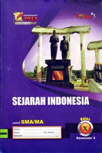 Image of SEJARAH INDONESIA KELAS X SEMESTER 2 UNTUK SMA/MA : KURIKULUM 2013 PEMBELAJARAN BERKARAKTER