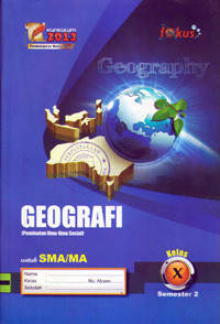 Image of GEOGRAFI (PEMINATAN ILMU-ILMU SOSIAL) KELAS X SEMESTER 2 UNTUK SMA/MA : KURIKULUM 2013 PEMBELAJARAN BERKARAKTER