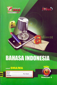 Image of BAHASA INDONESIA KELAS XI SEMESTER 2 UNTUK SMA/MA : KURIKULUM 2013 PEMBELAJARAN BERKARAKTER