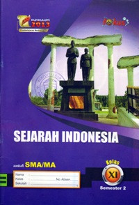 Image of SEJARAH INDONESIA KELAS XI SEMESTER 2 UNTUK SMA/MA : KURIKULUM 2013 PEMBELAJARAN BERKARAKTER