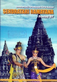 Image of INVENTARISASI PERLINDUNGAN KARYA BUDAYA : SENDRATARI RAMAYANA PROVINSI DIY