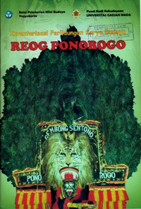 Image of INVENTARISASI PERLINDUNGAN KARYA BUDAYA : REOG PONOROGO