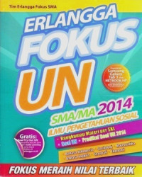 Image of ERLANGGA FOKUS UN SMA/MA 2014 - PROGRAM IPS