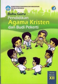Image of PENDIDIKAN AGAMA KRISTEN DAN BUDI PEKERTI SMA/SMK KELAS XII : BUKU GURU