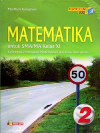 Image of MATEMATIKA UNTUK SMA/MA KELAS XI (KURIKULUM 2013 KELOMPOK PEMINATAN MATEMATIKA DAN ILMU-ILMU ALAM)