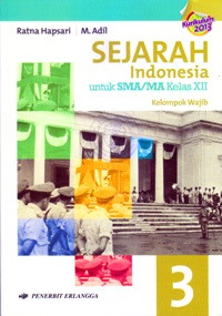 Image of SEJARAH INDONESIA 3 UNTUK SMA/MA KELAS XII : KELOMPOK WAJIB (BERDASARKAN KURIKULUM 2013)