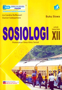 Image of BUKU SISWA : SOSIOLOGI UNTUK SMA/MA XII : PEMINATAN ILMU - ILMU SOSIAL
