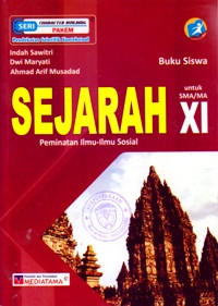 Image of BUKU SISWA : SEJARAH UNTUK SMA/MA XI : PEMINATAN ILMU - ILMU SOSIAL