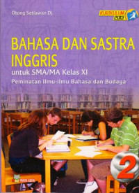 Image of BAHASA DAN SASTRA INGGRIS UNTUK SMA/MA KELAS XI : PEMINATAN ILMU-ILMU BAHASA DAN BUDAYA