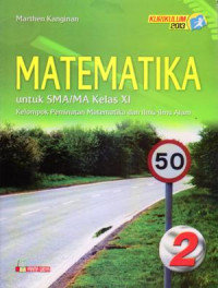 Image of MATEMATIKA UNTUK SMA/MA KELAS XI : KELOMPOK PEMINATAN MATEMATIKA DAN ILMU-ILMU ALAM