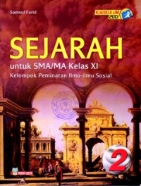 Image of SEJARAH UNTUK SMA/MA KELAS XI JILID 2 : KELOMPOK PEMINATAN ILMU-ILMU SOSIAL (KURIKULUM 2013)
