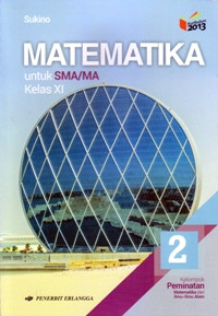 Image of MATEMATIKA JILID 2 UNTUK SMA/MA KELAS XI  : KELOMPOK PEMINATAN MATEMATIKA DAN ILMU-ILMU ALAM (KURIKULUM 2013 EDISI REVISI 2016)