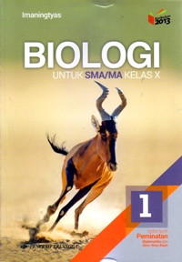 Image of BIOLOGI 1  UNTUK SMA/MA KELAS X  : KELOMPOK PEMINATAN MATEMATIKA DAN ILMU-ILMU ALAM (KURIKULUM 2013 EDISI REVISI 2016)