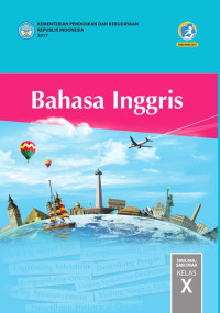 Image of BAHASA INGGRIS SMA/MA/SMK/MAK KELAS X : BUKU SISWA (EDISI REVISI 2017)