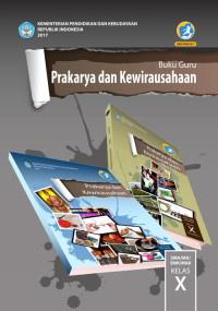 Image of PRAKARYA DAN KEWIRAUSAHAAN SMA/MA/SMK/MAK KELAS X : BUKU GURU (EDISI REVISI 2017)
