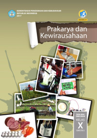 Image of PRAKARYA DAN KEWIRAUSAHAAN SMA/MA/SMK/MAK KELAS X SEMESTER 2 : BUKU SISWA (EDISI REVISI 2017)