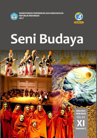 Image of SENI BUDAYA SMA/MA/SMK/MAK KELAS XI SEMESTER 2 : BUKU SISWA (EDISI REVISI 2017)