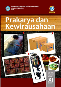 Image of PRAKARYA DAN KEWIRAUSAHAAN SMA/MA/SMK/MAK KELAS XI SEMESTER 2 : BUKU SISWA (EDISI REVISI 2017)