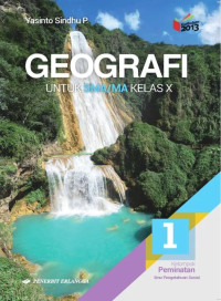 Image of GEOGRAFI JILID 1 UNTUK SMA/MA KELAS X : KELOMPOK PEMINATAN IPS (BERDASARKAN KURIKULUM 2013 REVISI)