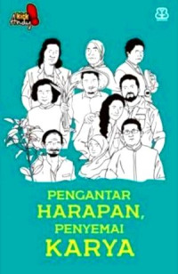 Image of PENGANTAR HARAPAN, PENYEMAI KARYA