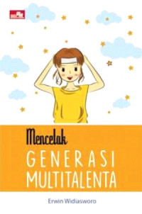 Image of MENCETAK GENERASI MULTITALENTA