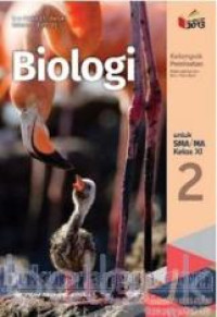Image of BIOLOGI UNTUK SMA/MA KELAS XI JILID 2 : KELOMPOK PEMINATAN MATEMATIKA DAN ILMU-ILMU ALAM (KURIKULUM 2013 REVISI)