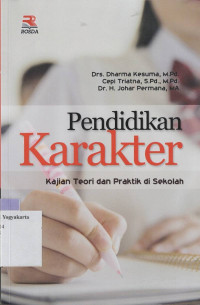 Image of PENDIDIKAN KARAKTER : KAJIAN TEORI DAN PRAKTIK DI SEKOLAH