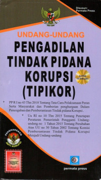 Image of UNDANG-UNDANG PENGADILAN TINDAK PIDANA KORUPSI (TIPIKOR)