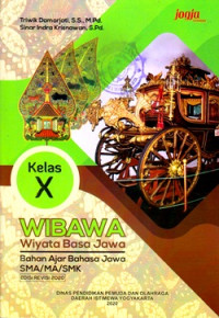 Image of WIBAWA (WIYATA BASA JAWA) : BAHAN AJAR BAHASA JAWA SMA/MA/SMK KELAS X DAERAH ISTIMEWA YOGYAKARTA (EDISI REVISI 2020)