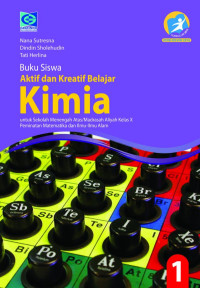 Image of BUKU SISWA AKTIF DAN KREATIF BELAJAR KIMIA 1 UNTUK AMA/MA KELAS X PEMINATAN MATEMATIKA DAN ILMU ILMU ALAM